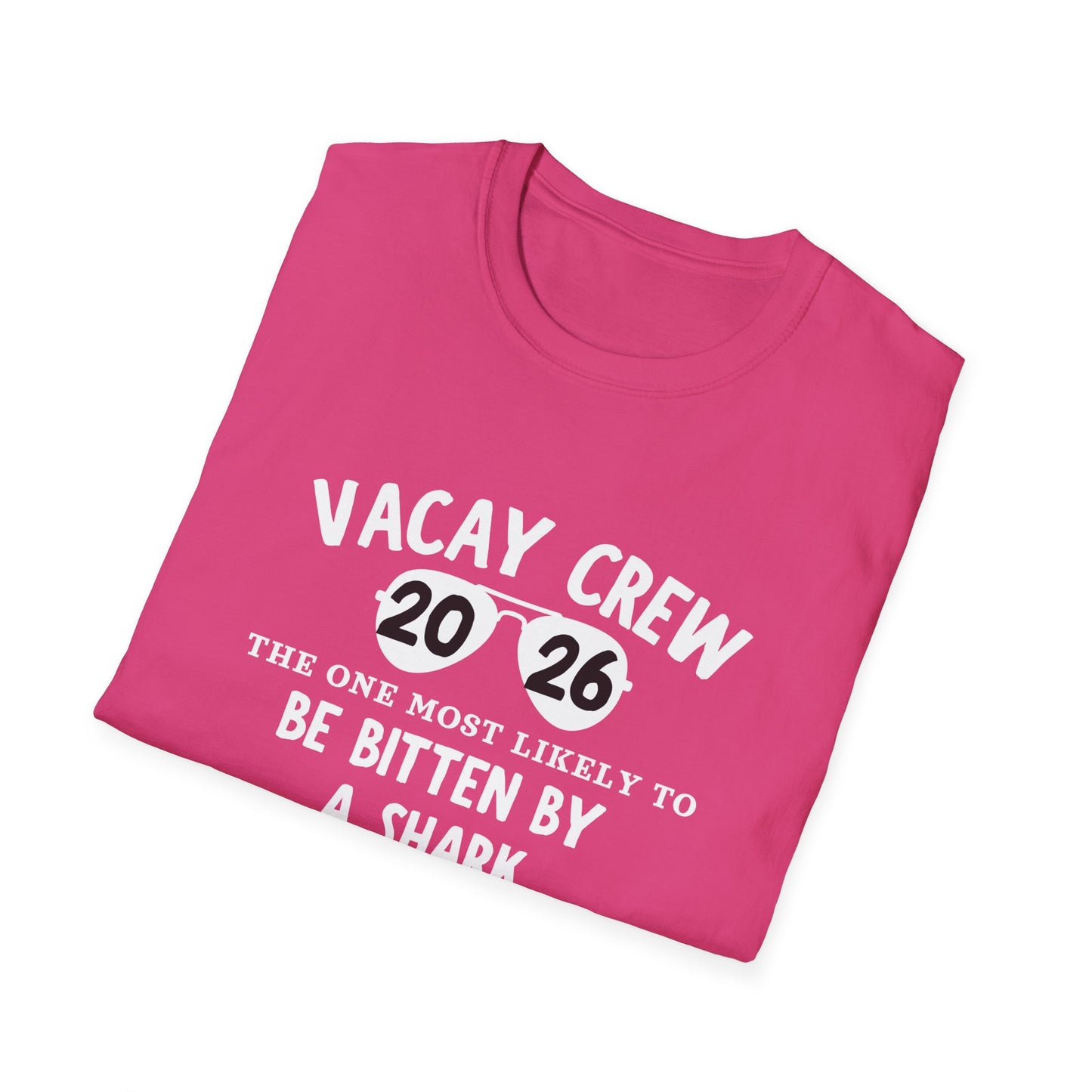 Vacay Crew 2026 T-Shirt — "The One Most Likely to Be Bitten by a Shark" Vacation Tee